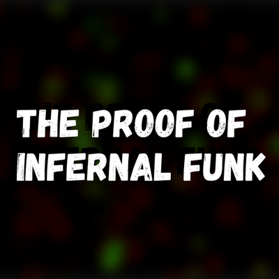 The Proof of Infernal Funk By DJ Oliver Mendes's cover