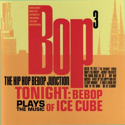 Check Yo Self (The Message Remix) By Hip Hop Bebop Junction's cover