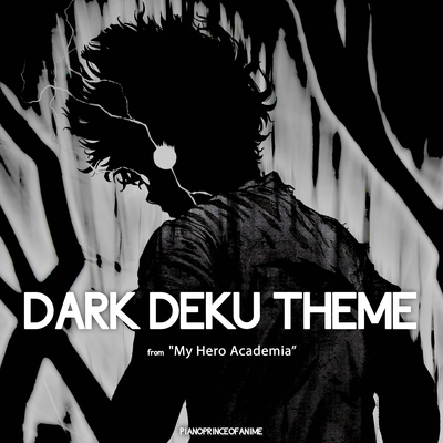 DARK DEKU THEME (from "My Hero Academia")'s cover