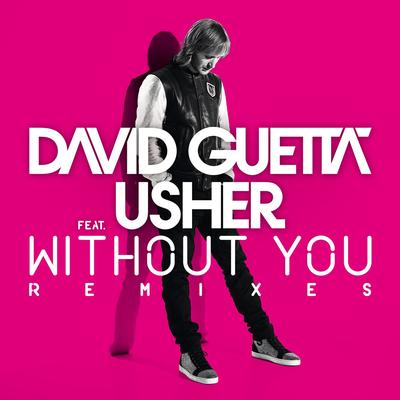 Without You (feat. Usher) [Extended] By USHER, David Guetta's cover