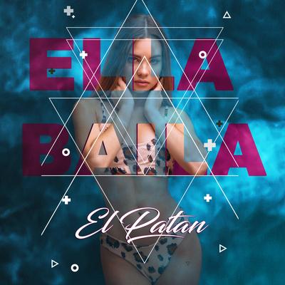 Ella Baila By El Patan's cover