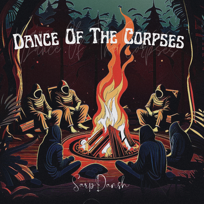 Dance Of The Corpses's cover