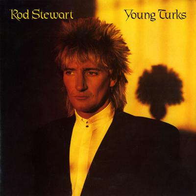 Young Turks By Rod Stewart's cover