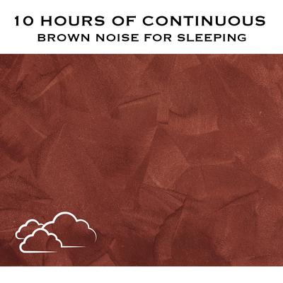Brown Noise for Sleeping, Pt. 79 (Continuous No Gaps)'s cover
