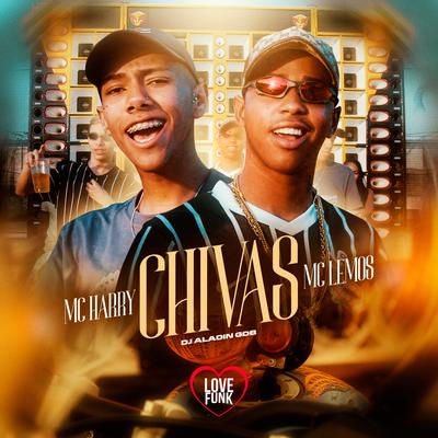 Chivas By MC Lemos, MC Harry's cover