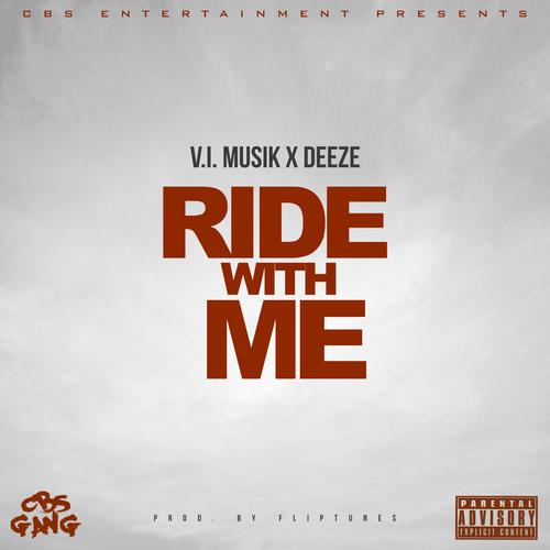 Ride With Me Official TikTok Music - V.I. Musik-Deeze - Listening To ...