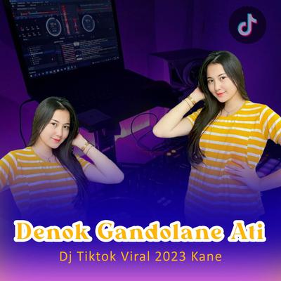 Denok Gandolane Ati Full Kane Jj Remix's cover