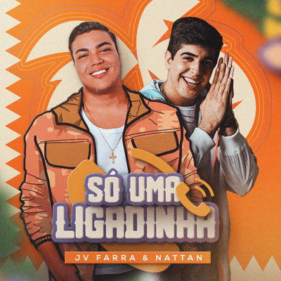 Só Uma Ligadinha By Jotavê, NATTAN's cover
