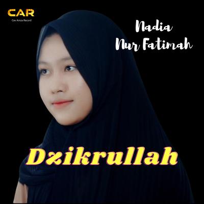 Dzikrullah _ Nadia Nur Fatimah's cover