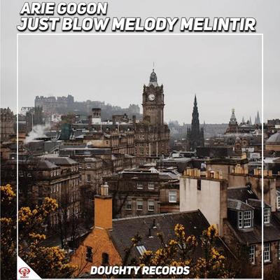 DJ JUST BLOW MELODY MELINTIR's cover