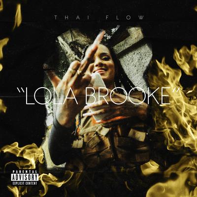 LOLA BROOKE (Remix) By Thai Flow, Arcanjo Beat's cover