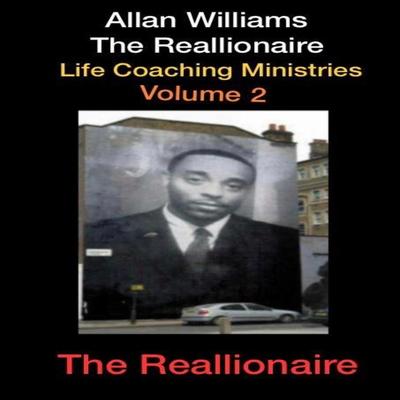 Allan Williams the Reallionaire Life Coaching Ministries, Vol. 2's cover