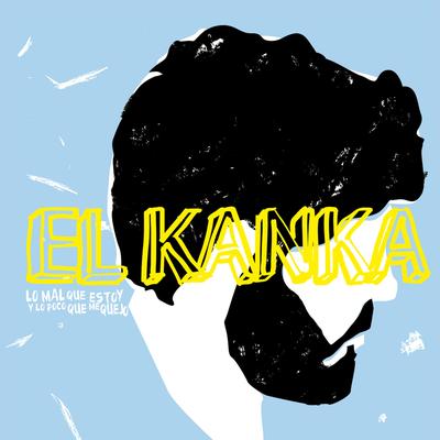 Qué Bello Es Vivir By El Kanka's cover