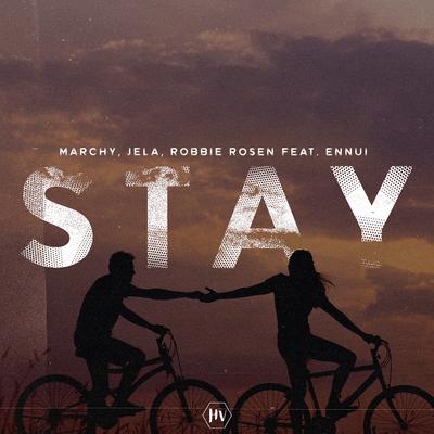 Stay By MarchY, JeLa, Robbie Rosen, Ennui's cover