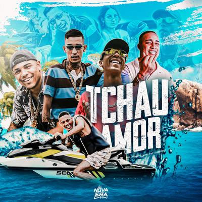Tchau Amor By Mc Kadu, Mc Bruninho da Praia, Mc Kanhoto, MC G10, MC Murilo MT's cover