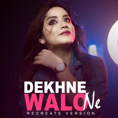 Dekhne Waalon Ne Kya's cover