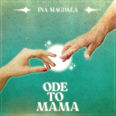 Ode to Mama By Ina Magdala's cover