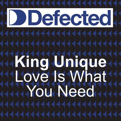 Love Is What You Need (Look Ahead) (Knee Deep Classic club mix ) By King Unique's cover