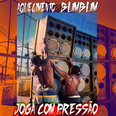 Aquecimento do Bumbum, Joga Com Pressão By Mc Mr. Bim, MC Rafa 22's cover
