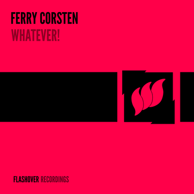 Whatever! (Album Version) By Ferry Corsten's cover