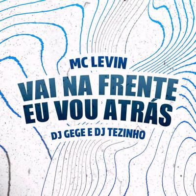 Vai na Frente Eu Vou Atrás's cover