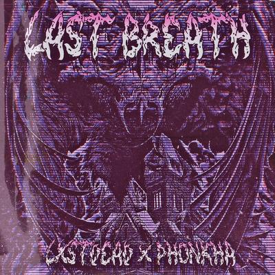 LAST BREATH By Phonkha, LXSTDE4D's cover