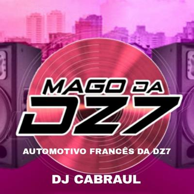 AUTOMOTIVO FRANCÊS DA DZ7 By MAGO DA DZ7's cover