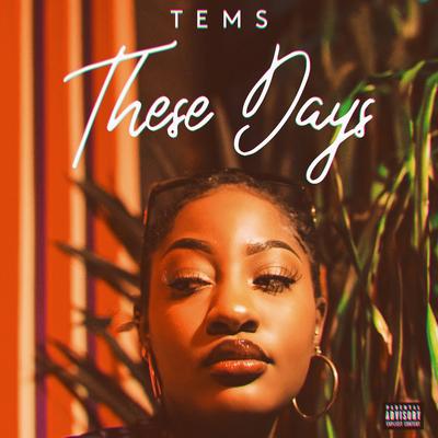 These Days By Tems's cover