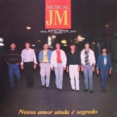 Nosso Amor Ainda É Segredo By Musical JM's cover