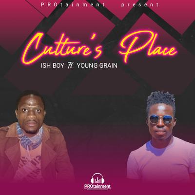 CULTURE'S PLACE x Ish Boy's cover