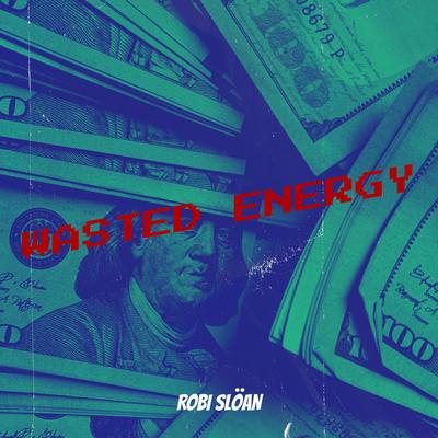 Wasted Energy's cover