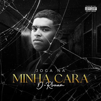 Joga na Minha Cara By D-Rhuam's cover