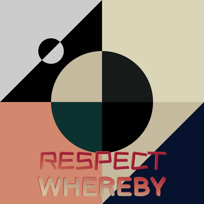 Respect Whereby's cover