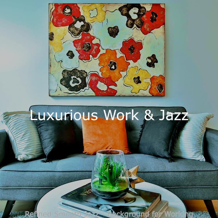 Luxurious Work & Jazz's avatar image