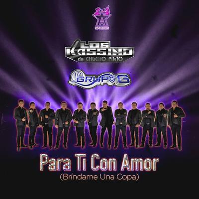 Para Ti Con Amor (Bríndame una Copa)'s cover