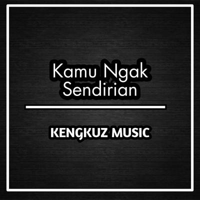 Dj Kamu Ngak Sendirian's cover