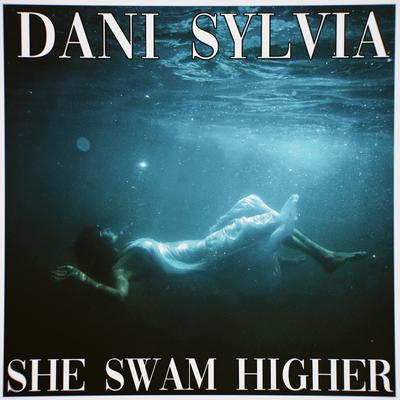 She Swam Higher's cover