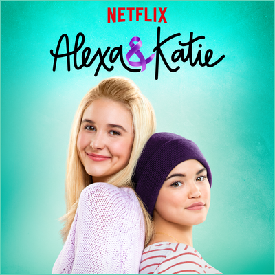 Alexa & Katie Main Title Theme	(A Netflix Original Series)'s cover