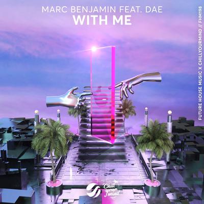 With Me By Marc Benjamin, DAE's cover