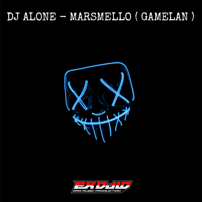 Dj Alone Marsmello ( Gamelan ) By EX DJ ID's cover