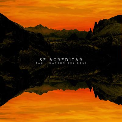 Se Acreditar By Tau, Maycon Del Boni's cover