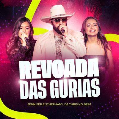 Revoada das Gurias (Ao Vivo) By Jennifer e Stephany, Dj Chris No Beat's cover