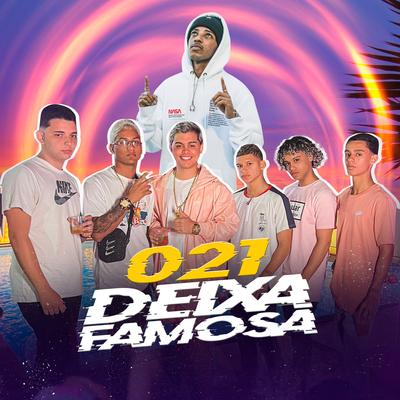 021 Deixa Famosa By Lukão Mec, DJ LH's cover