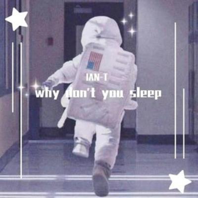 why dont you sleep's cover