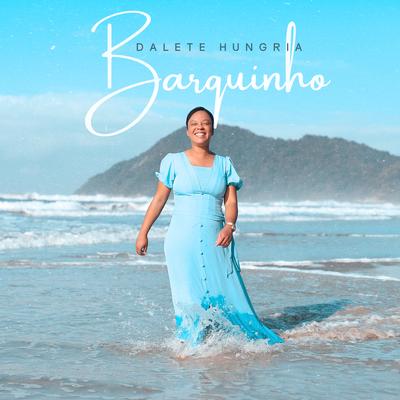 Barquinho By Dalete Hungria's cover