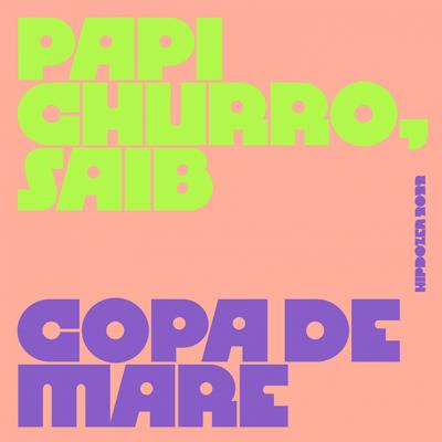 Copa De Mare By Papi Churro, Saib, The BREED's cover