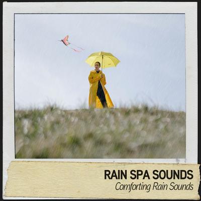 Rain Spa Sounds: Comforting Rain Sounds's cover