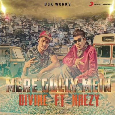 Mere Gully Mein (feat. Naezy) By DIVINE, Naezy's cover