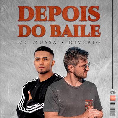 Depois do Baile By MC Mussa, Diverio's cover