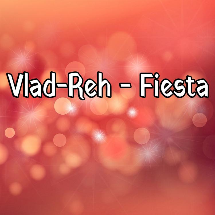 Vlad - Reh's avatar image